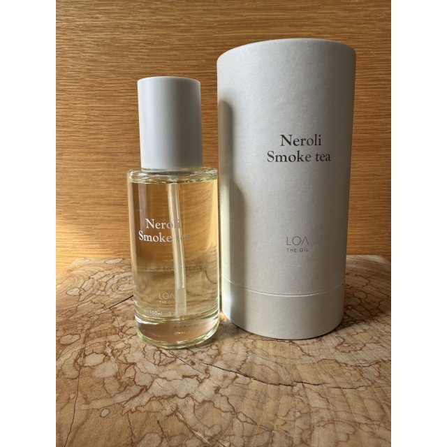 LOA THE OIL～Neroli Smoke tea～